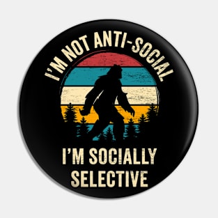 I'm Not Anti-Social: Funny Retro-Colored Bigfoot Silhouette Design Pin