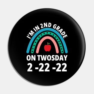 I'm in 2nd Grade On Twosday 2-22-22 2nd grader Pin