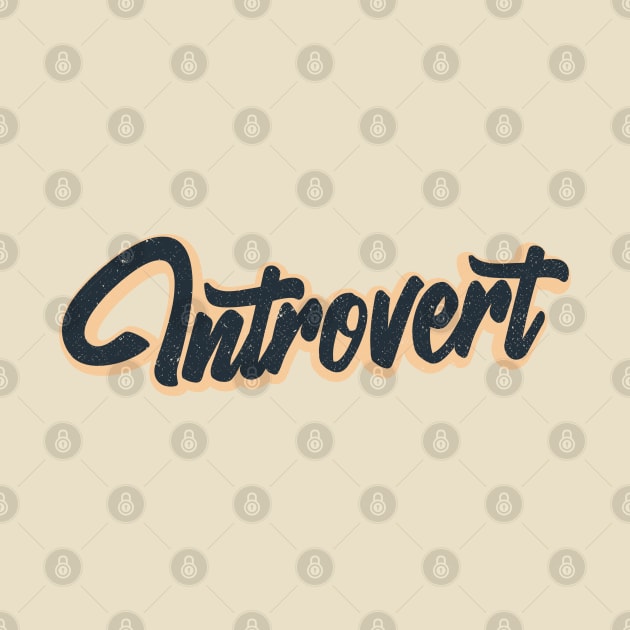 Vintage Introvert Typography by Commykaze