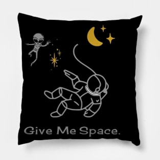 Give me space Pillow