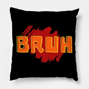 Bruh Pillow