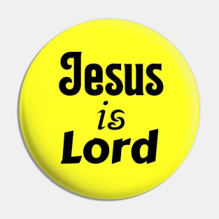 Jesus Is Lord Pin