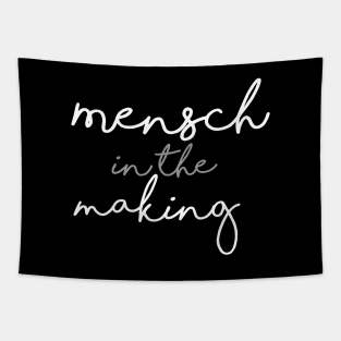 Mensch In The Making Tapestry