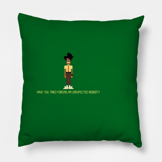 IT Crowd - Unexpected Reboot Pillow by LivelyLexie