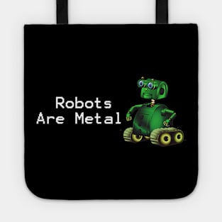 Robots Are Metal Tote