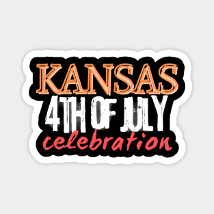 4TH OF JULY CELEBRATION KANSAS Magnet