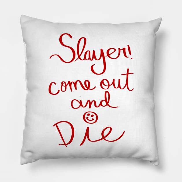 Note to Slayer Pillow by Creighcreigh