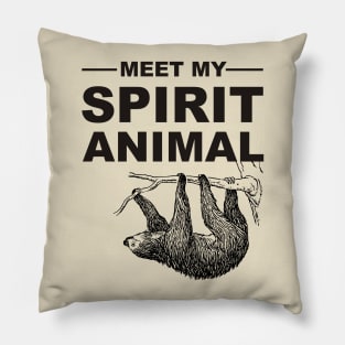 Meet my spirit animal - Sloth black Pillow