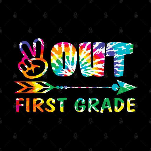 Peace out First Grade Tie Dye Design Matching Gift for First Grade Graduates, Parents and Teachers by BadDesignCo