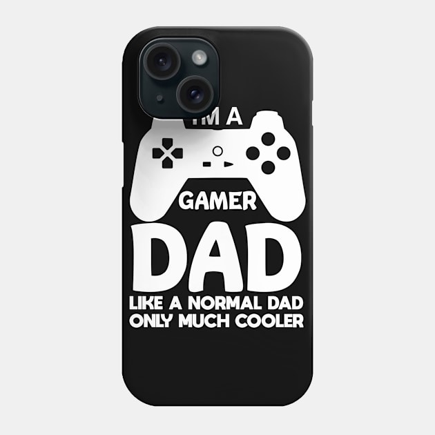 i'am a gamer dad Phone Case by farroukbouhali