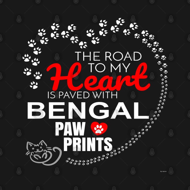 My Bengal Paw Prints - Gift For Bengal Parent by HarrietsDogGifts