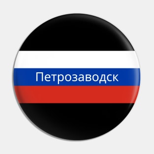 Petrozavodsk City in Russian Flag Pin