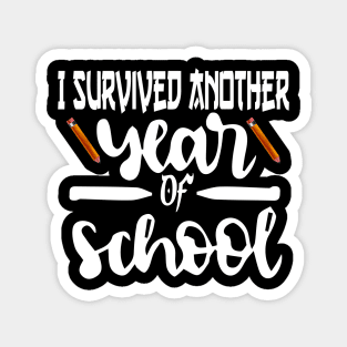 Another School year Survivor The Longest School Year Ever Magnet