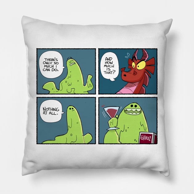 Only so much I can do Pillow by Slack Wyrm