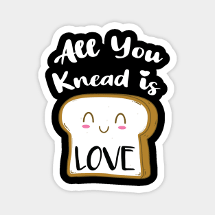 All You Knead is Love Magnet