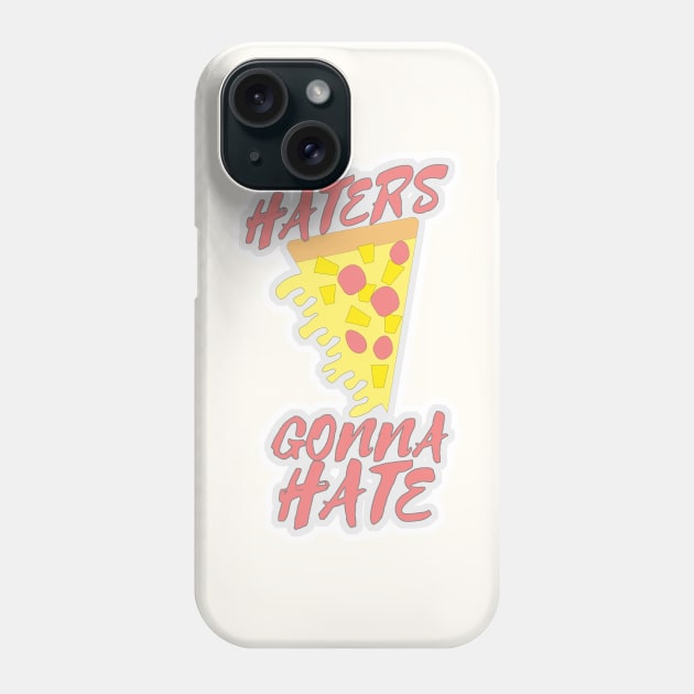 Pineapple on Pizza Haters Will Hate Phone Case by Tshirtfort