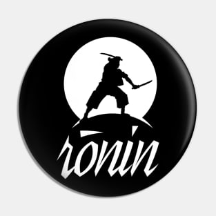 RONIN (Samurai) Pin