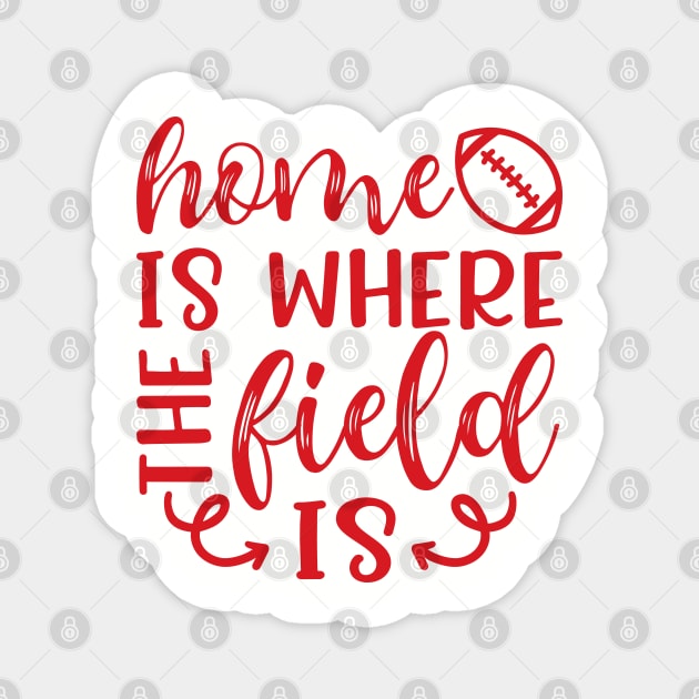 Home Is Where The Field Is Football Magnet by GlimmerDesigns