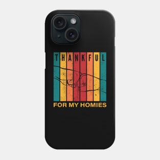 Thankful for my Homies Retro Distressed Thanksgiving gifts Phone Case