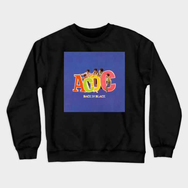 Acdc Back In Black Jackson 5 Crewneck Sweatshirt Teepublic