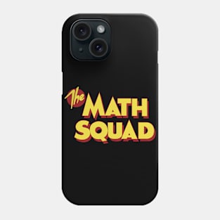 Math Squad Phone Case