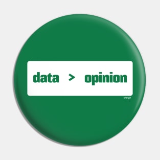 Data Is Better Than Opinion Box, Green Pin