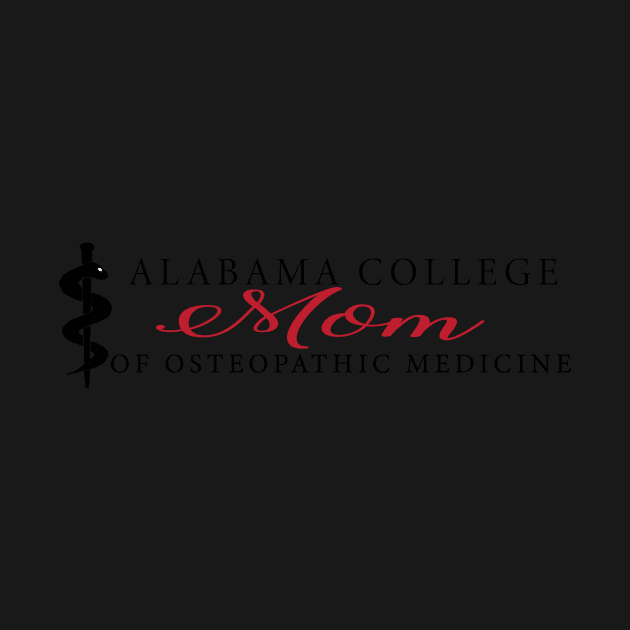 AL College of Osteopathic Medicine Mom by bwoody730