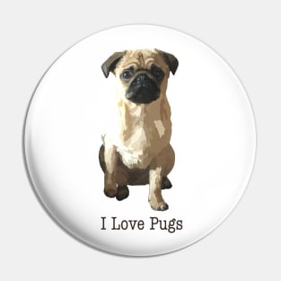 I Love Pugs Pin