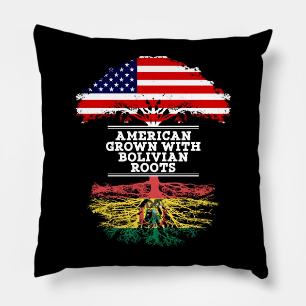 American Grown With Bolivian Roots - Gift for Bolivian From Bolivia Pillow by Country Flags