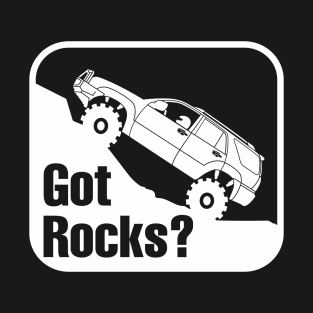 4 RUNNER GOT ROCKS T-Shirt