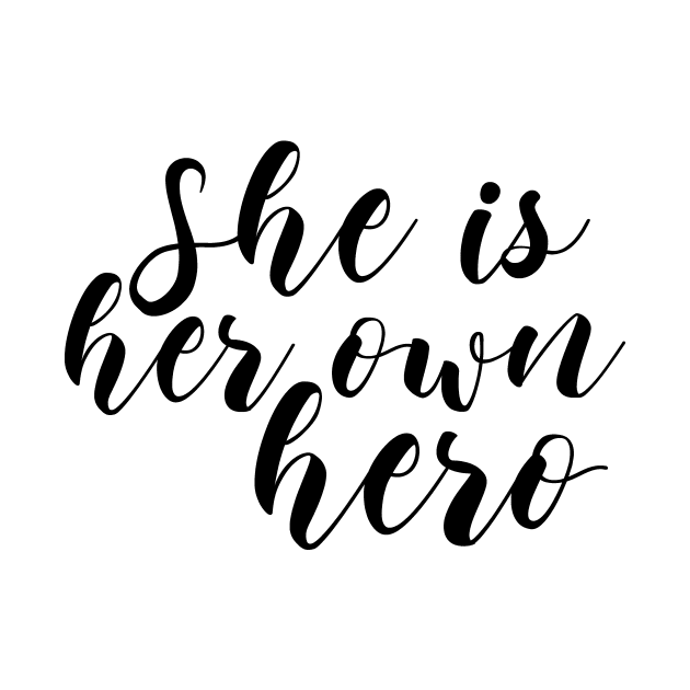 She Is Her Own Hero by Little Designer