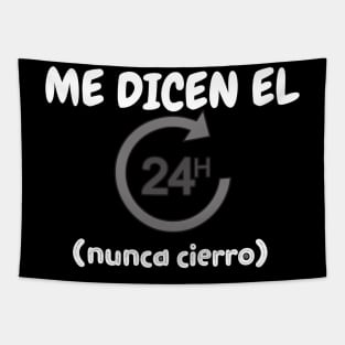 Me dicen "el 24 horas", nunca cierro Tapestry