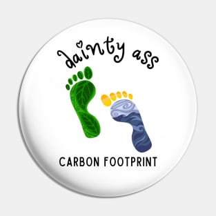 Dainty Ass Carbon Footprint Pin