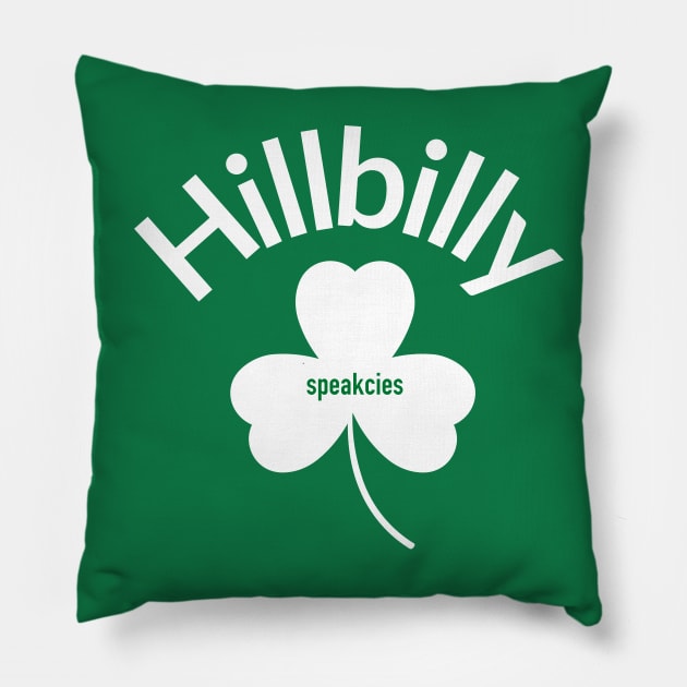 Hillbilly Pillow by Speakcies