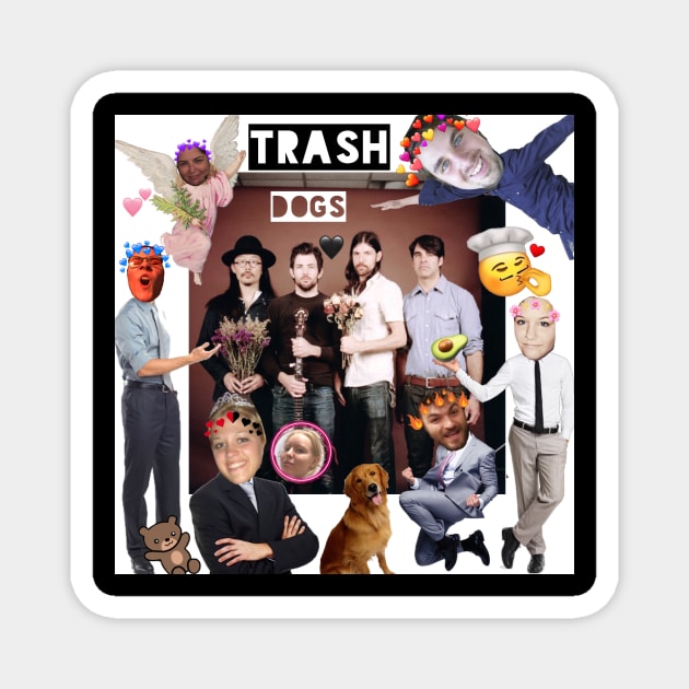 trash dogs Magnet by avocadojeans