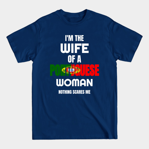 Disover Custom Portuguese Wife Tee & Hoodie - Wife - T-Shirt