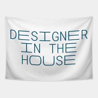 Designer In The House, Fashion Designer, Product Designer, Urban Designer, UX Designer Tapestry