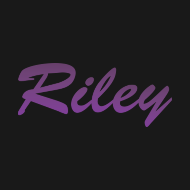 Riley - Riley - T-Shirt | TeePublic