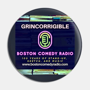 Boston Comedy Radio - Grincorrigible Pin