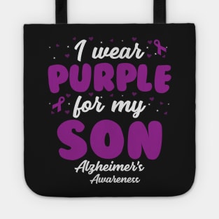 Alzheimers Awareness - I Wear Purple For My Son Tote