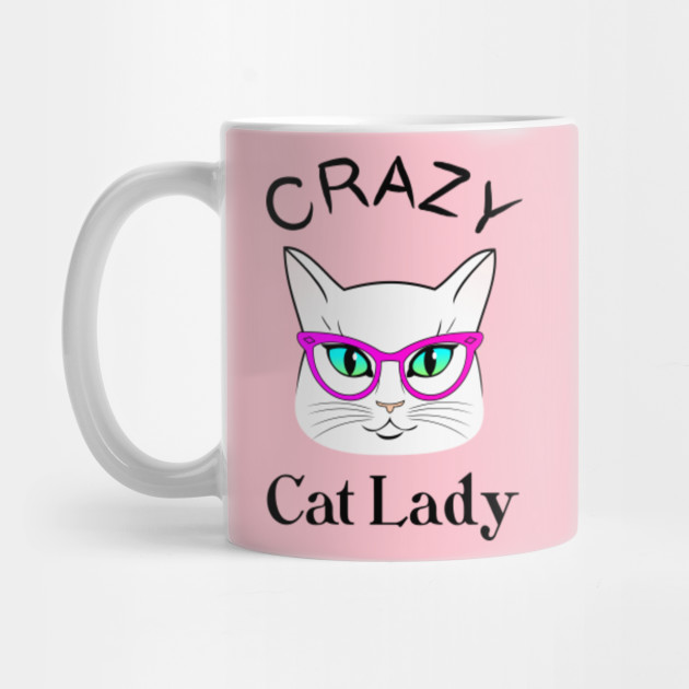 Crazy Cat Lady Cats Mug Teepublic