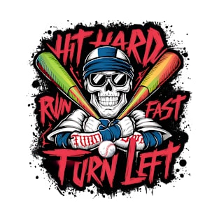 Skeleton hit hard run fast turn left. Baseball lovers T-Shirt