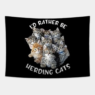 I'd Rather be Herding Cats Tapestry