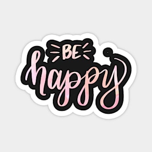 Be Happy Magnet