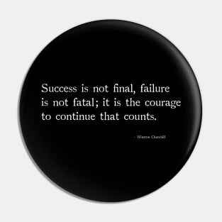 Success is not final Pin