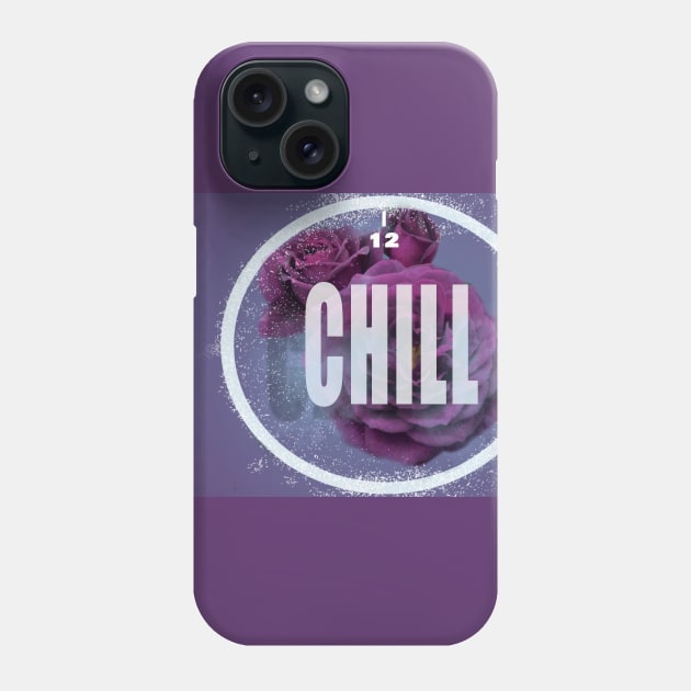Chill Phone Case by official12Nation