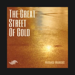 The Great Street of Gold Album Cover Art Minimalist Square Designs Marako + Marcus The Anjo Project Band T-Shirt