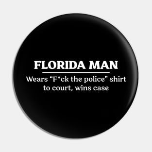 Florida Man Court Shirt Pin