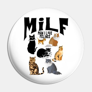 MILF Man I Love Felines Sunset Vintage Pin