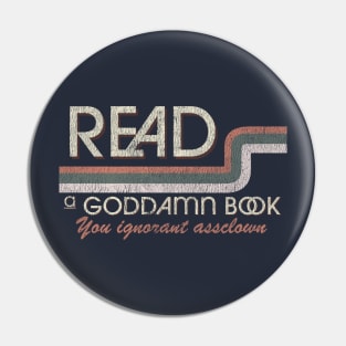 read a goddamn book Pin